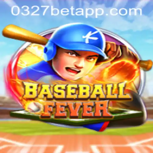 BaseballFever: Mergulhe na Emoção do Jogo com 0327BET.COM