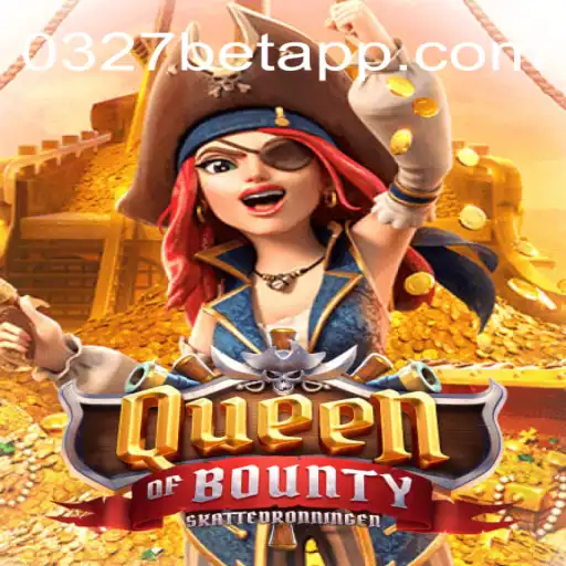 Descubra a Aventura com QueenofBounty na 0327BET.COM
